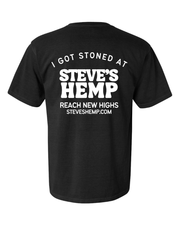I Got Stoned at Steve's - Steve's Hemp